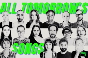 All Tomorrow’s Songs