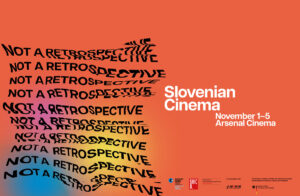 Not a Retrospective – Slovenian Cinema